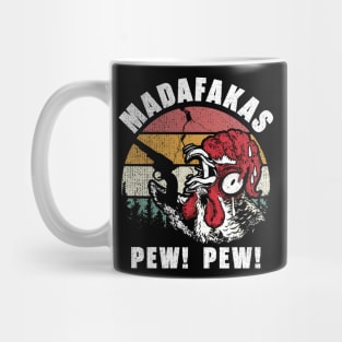 Funny CHICKEN MADAFAKAS PEW! PEW! Vintage Mug